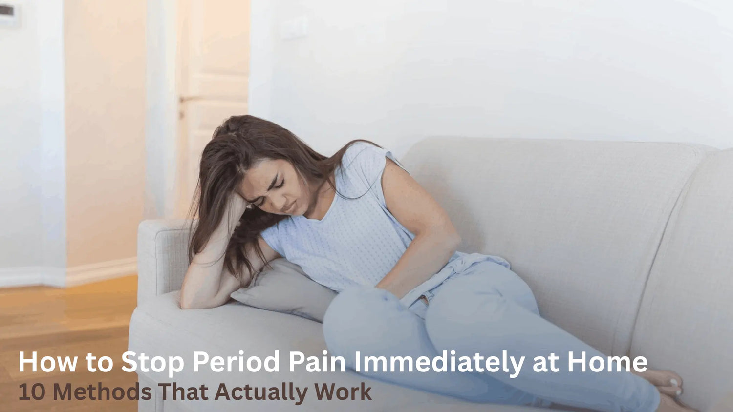 Stop Period Pain Immediately at Home