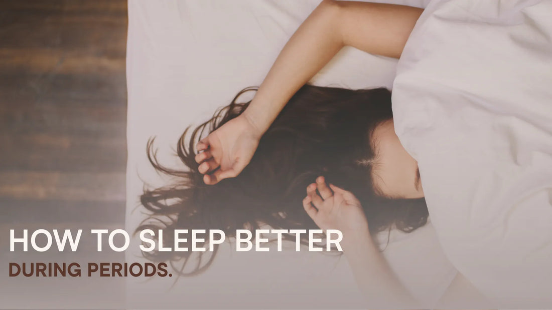Why Period Pain Can Impact Your Sleep and How to Fix It