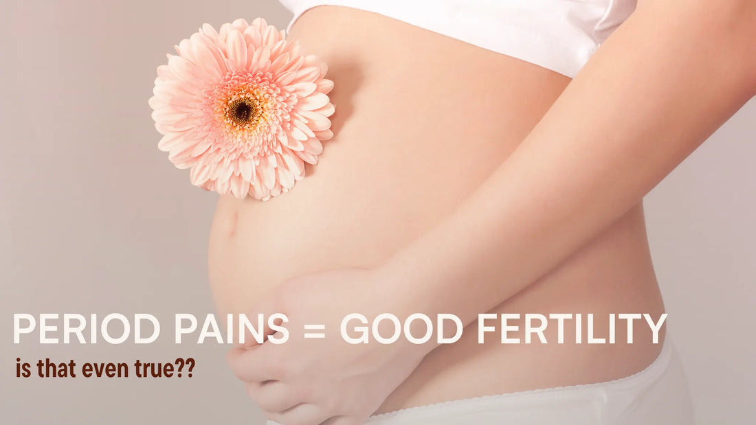 Is It True That Painful Periods Are a Sign of Good Fertility?